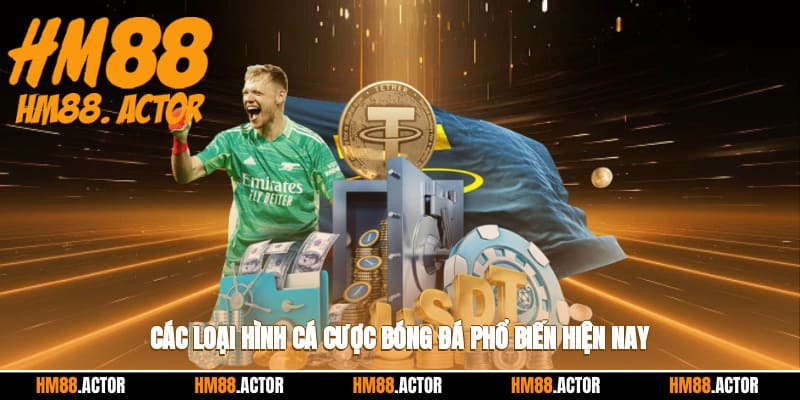  Các loại hình cá cược bóng đá phổ biến hiện nay 