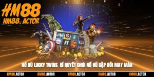 🎰 Nổ Hũ Lucky Twins - Bí Quyết Chơi Nổ Hũ Cặp Đôi May Mắn